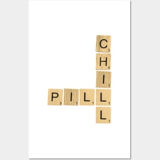 Chill Pill Scrabble Posters and Art